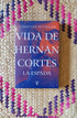 Vida de Hernan Cortes