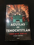Las Aguilas de Tenochtitlan